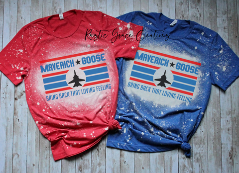 Top Gun | Maverick | Goose | Bleached Tee Or Non Bleached