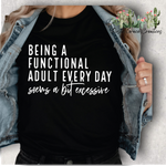 Functional Adult | tee or Sweatshirt