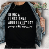 Functional Adult | tee or Sweatshirt