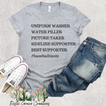 Baseball Mom tee | Uniform washer | water filler | picture taker | sideline Supporter